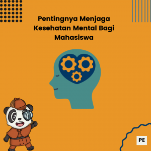 Pentingnya Menjaga Kesehatan Mental Bagi Mahasiswa – Gama Cendekia